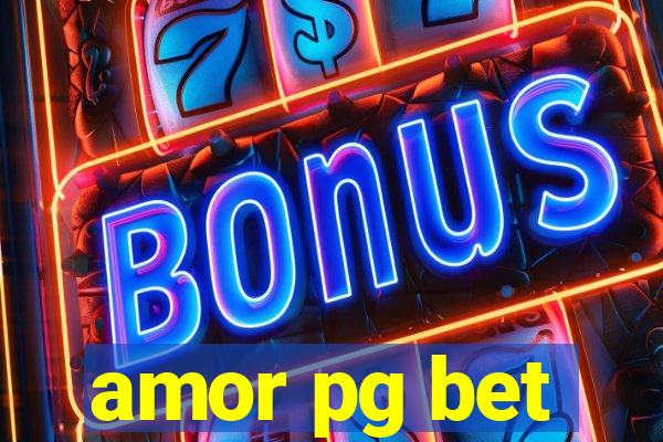 amor pg bet